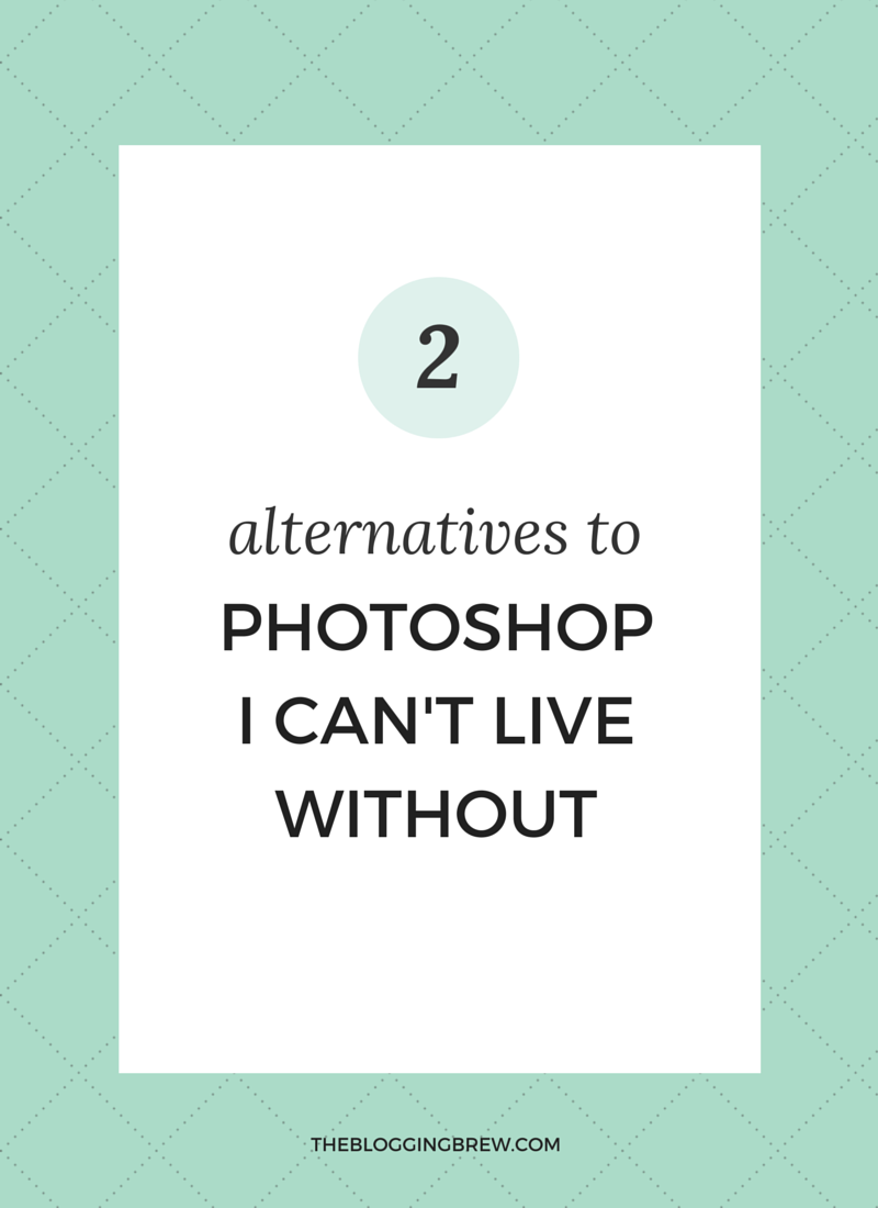 2 Alternatives To Photoshop I Can't Live Without